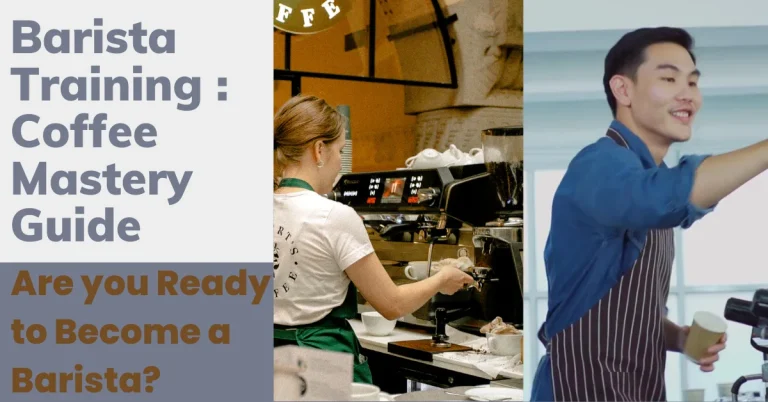 Barista Training: Coffee Mastry Guide