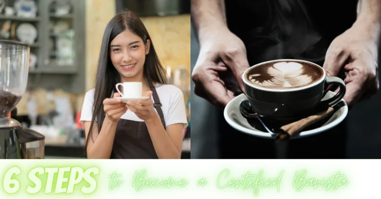 6 steps to become a Certified Barista