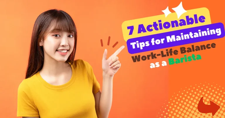 Maintaining Work-Life Balance as a Barista